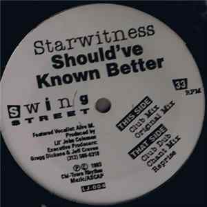 Starwitness - Should've Known Better FLAC