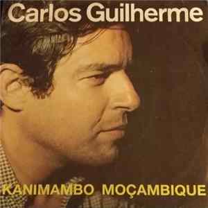 Carlos Guilherme - Kanimambo Moçambique FLAC