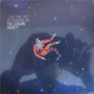 The Leisure Society - The Fine Art Of Hanging On FLAC