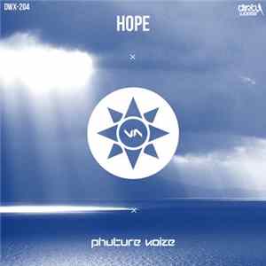 Phuture Noize - Hope FLAC