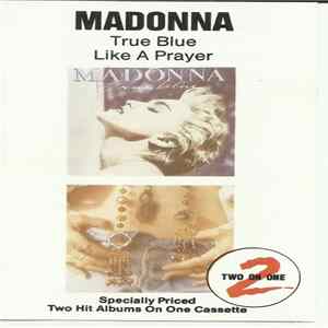Madonna - True Blue / Like A Prayer FLAC