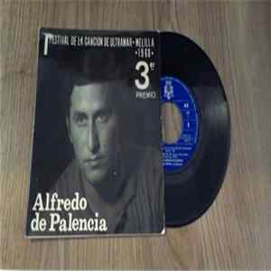 Alfredo De Palencia - 1er Festival De La Canción De Ultramar-Melilla-1968 FLAC