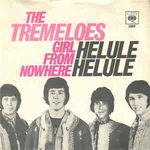 The Tremeloes - Helule Helule / Girl From Nowhere FLAC