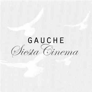 Gauche - Siesta Cinema FLAC