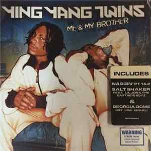 Ying Yang Twins - Me & My Brother FLAC