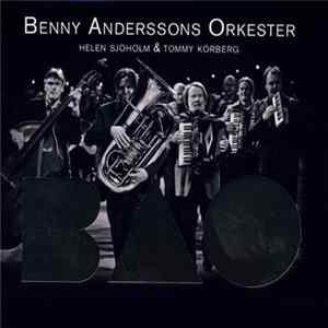 Benny Anderssons Orkester, Helen Sjöholm & Tommy Körberg - BAO In Box FLAC