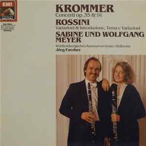 František Vincenc Kramář - Krommer, Gioacchino Rossini, Sabine Meyer, Wolfgang Meyer , Württemberg Chamber Orchestra Heilbronn, Jörg Faerber - Krommer | Rossini: Werke fur Klarinetten und Orchester FLAC