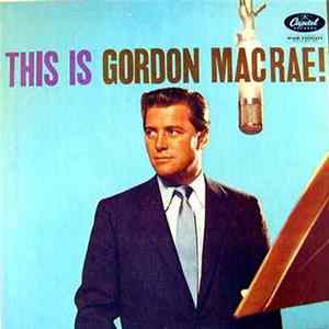 Gordon Macrae - This Is Gordon Macrae! FLAC