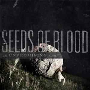 Seeds Of Blood - An Unpromising Path FLAC