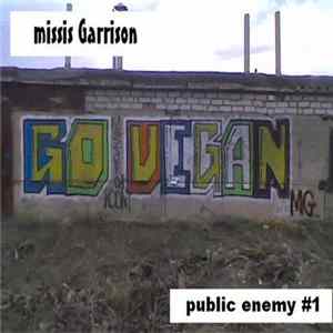 Missis Garrison - public enemy #1 FLAC