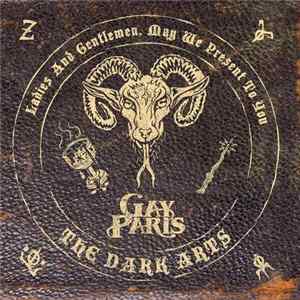 Gay Paris - Ladies And Gentlemen, May We Present To You The Dark Arts FLAC