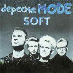 Depeche Mode - Soft FLAC