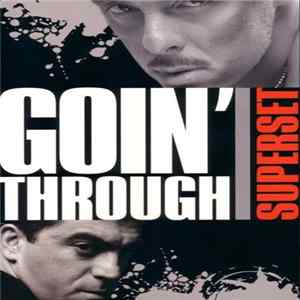 Goin' Through - Superset FLAC