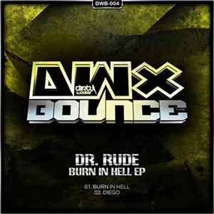 Dr. Rude - Burn In Hell EP FLAC