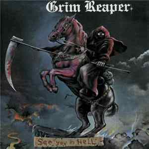 Grim Reaper - See You In Hell FLAC