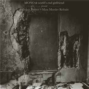 Mono & World's End Girlfriend - Palmless Prayer / Mass Murder Refrain FLAC