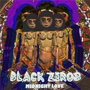 Black Zeros - Midnight Love FLAC