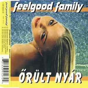 Feelgood Family - Őrült Nyár FLAC