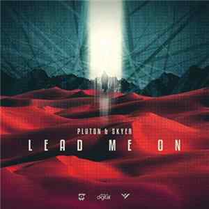 Pluton & Skyer - Lead Me On FLAC