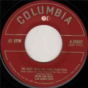 Swing And Sway With Sammy Kaye - The Three Bells / I Only Have One Life To Live FLAC