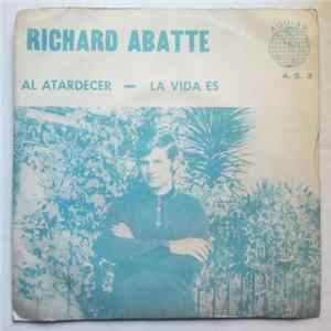 Richard Abatte - La Vida Es / Al Atardecer FLAC