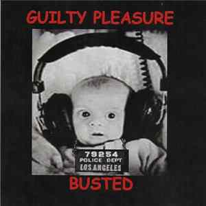 Guilty Pleasure - Busted FLAC