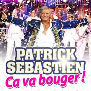 Patrick Sebastien - Ça Va Bouger ! FLAC