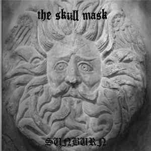 The Skull Mask - Sunburn FLAC