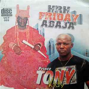 Prince Tonny Kiddy & His Expo '96 Oma Super Sound - HRM Friday Abaja FLAC