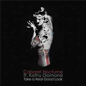 Cabaret Nocturne ft Kathy Diamond - Take A Real Good Look FLAC