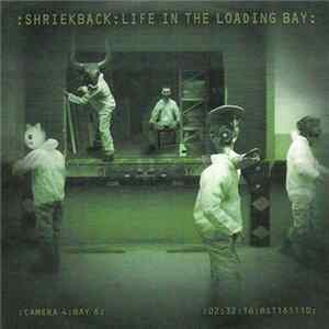 Shriekback - Life In The Loading Bay FLAC