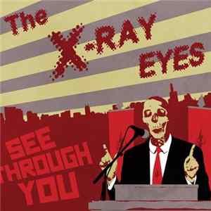 The X-Ray Eyes - See Through You FLAC