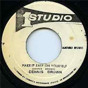 Dennis Brown - Make It Easy On Yourself FLAC