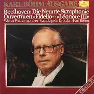 Karl Böhm, Beethoven, Wiener Philharmoniker, Staatskapelle Dresden - Die Neunte Symphonie / Ouvertüren "Fidelo" "Leonore III" FLAC