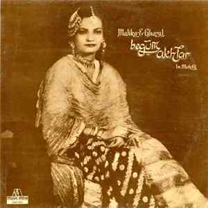 Begum Akhtar - Malika-E-Ghazal FLAC