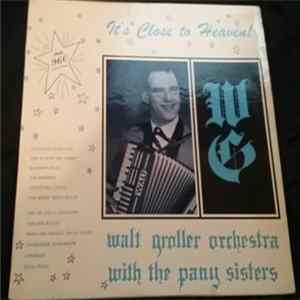 Walt Groller And His Orchestra - It's Close To Heaven FLAC