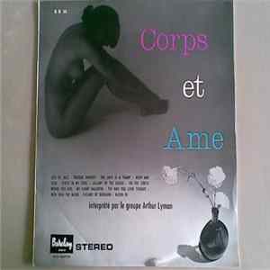 Arthur Lyman - Corps Et Ame FLAC
