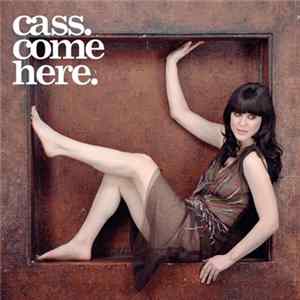 Cass. - Come Here FLAC