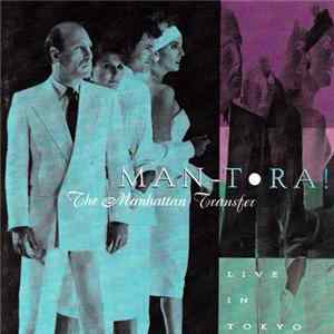 The Manhattan Transfer - Man-Tora! - Live In Tokyo FLAC