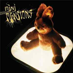 Mini Mansions - Mini Mansions FLAC