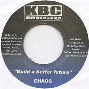 Chaos - Build A Better Future FLAC
