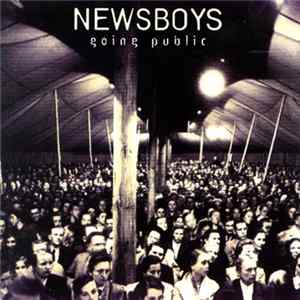 Newsboys - Going Public FLAC