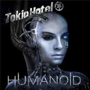 Tokio Hotel - Humanoid FLAC