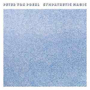 Peter von Poehl - Sympathetic Magic FLAC