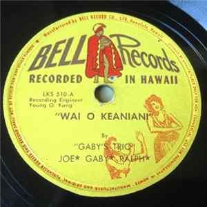 Gaby's Trio, Bell's Select' Hawaiians - Wai O Keaniani / Hawaiian Waltz Medley FLAC