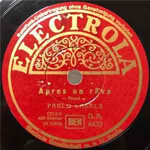 Pablo Casals - Apres Un Rêve / Träumerei FLAC