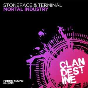 Stoneface & Terminal - Mortal Industry FLAC