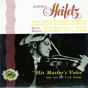 Bruch / Mozart - Jascha Heifetz, Sir Malcolm Sargent, The London Symphony Orchestra - Concerto N.º 1 In G Minor / Concerto N.º 5 In A K.219 FLAC