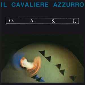 O.A.S.I. - Il Cavaliere Azzurro FLAC