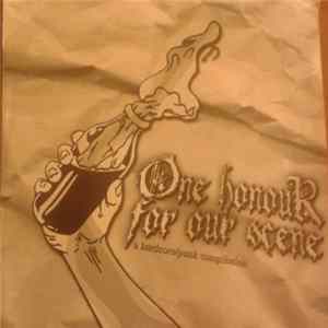 Various - One Honour For Our Scene - A Hardcore/Punk Compilation FLAC